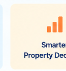 Smarter Property Decisions