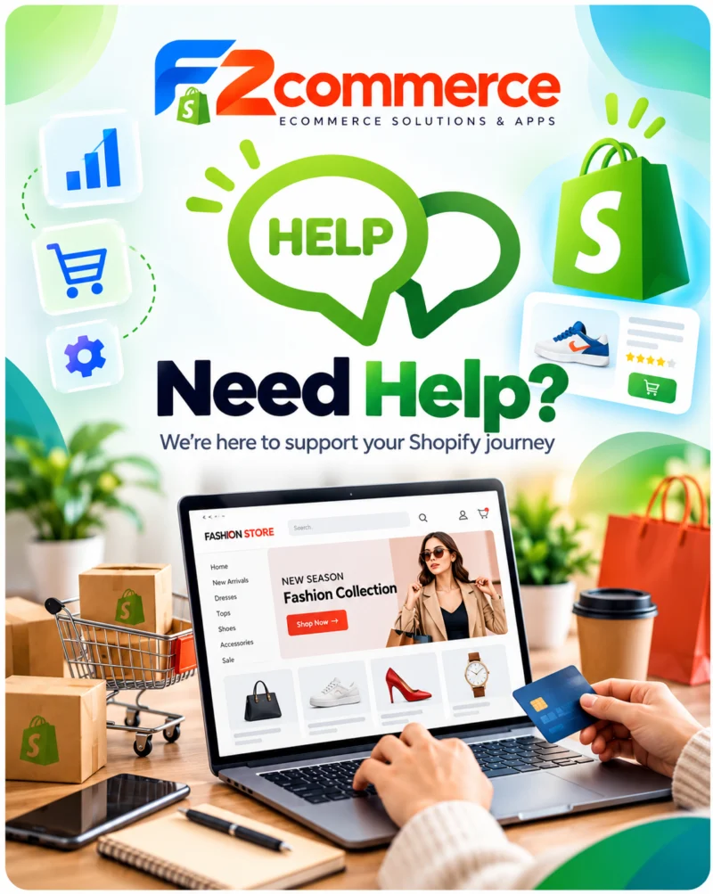 F2commerce Shopify support - Need Help? We are here to support your Shopify journey